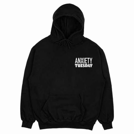 ANXIETY TUESDAY HOODIE